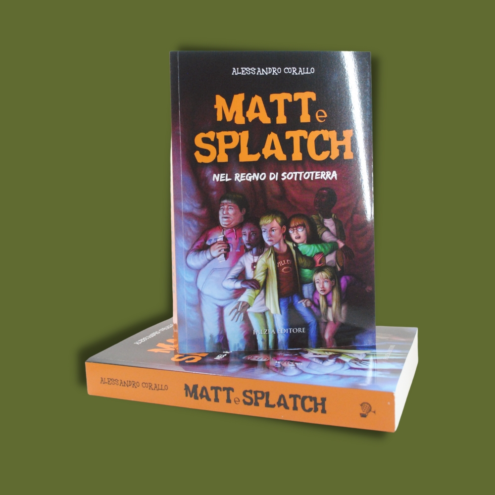 Libro “Matt e Splatch. Nel regno di sottoterra”