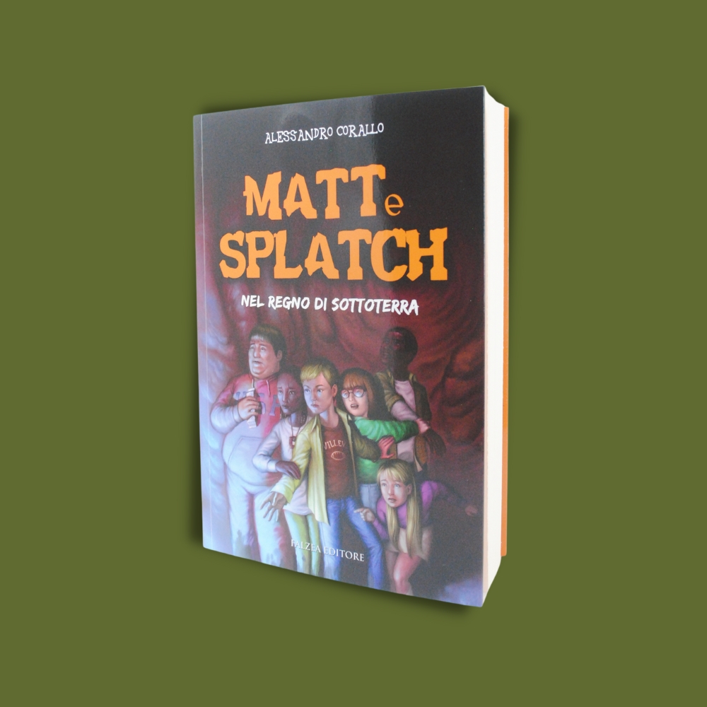 Libro “Matt e Splatch. Nel regno di sottoterra”